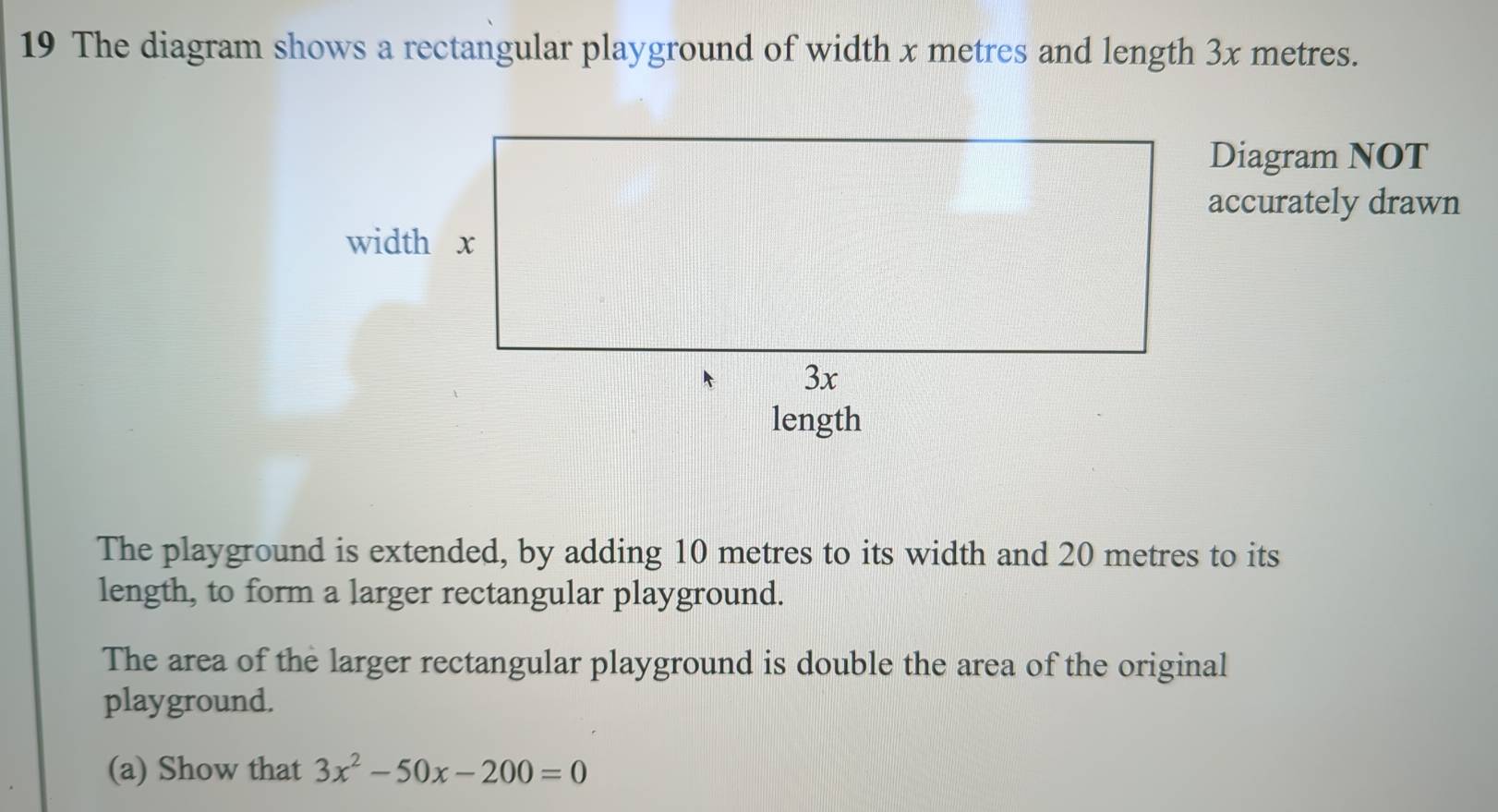 Solved: The diagram shows a rectangular playground of width x metres ...