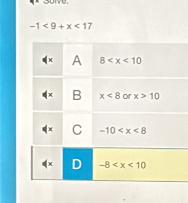 soive.
-1<9+x<17</tex>