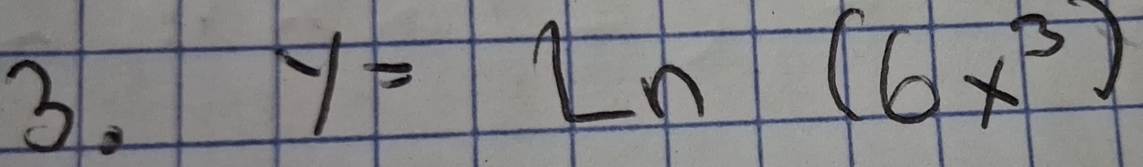 y=Ln(6x^3)