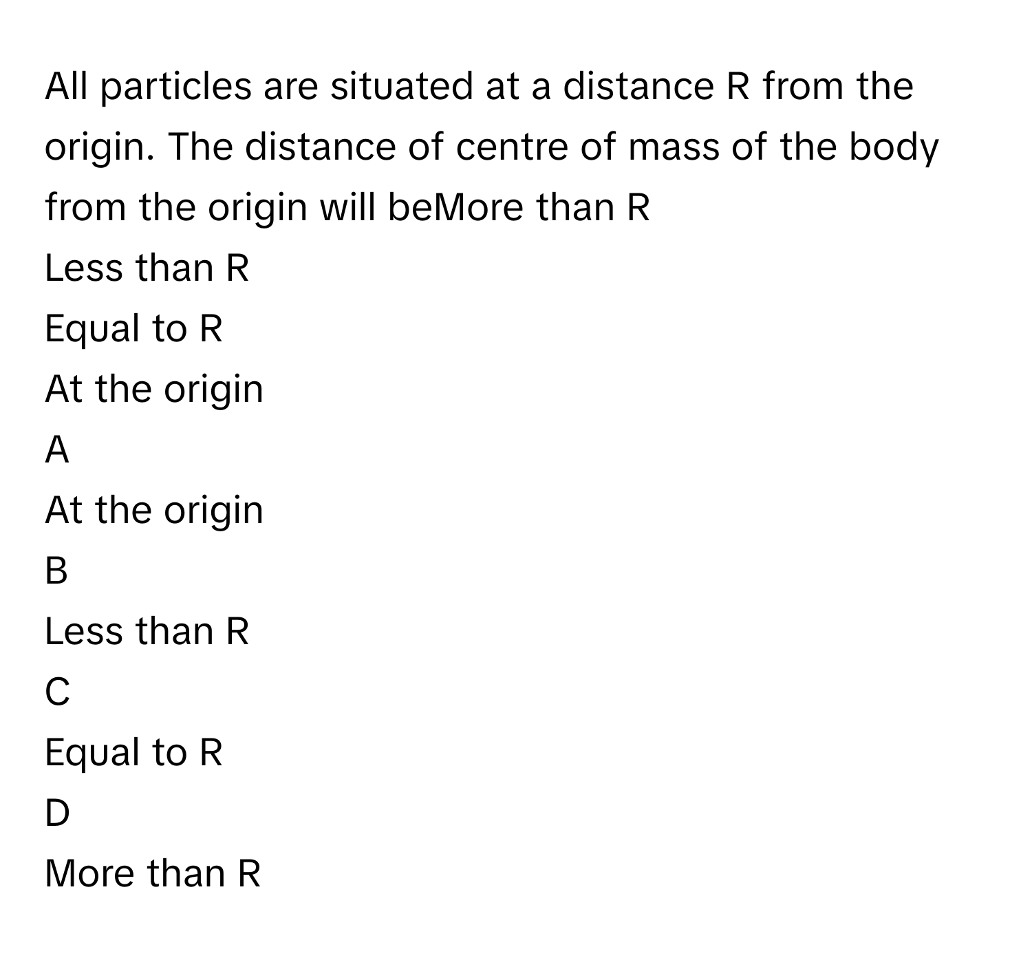 Solved: All particles are situated at a distance R from the origin. The ...