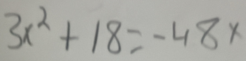 3x^2+18=-48x