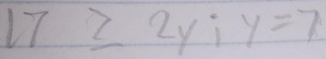 7≥ 2yi frac 1/2)0)^4=1/2 y=7