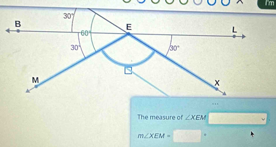 The measure of ∠ XEM
m∠ XEM=