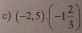 (-2,5).(-1 2/3 )