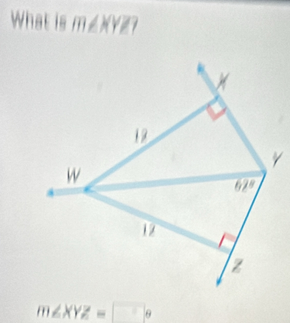 What is m△)(YZ?
m∠ XYZ=□°