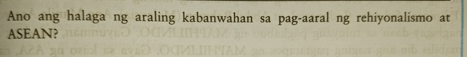 Ano ang halaga ng araling kabanwahan sa pag-aaral ng rehiyonalismo at 
ASEAN?