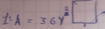 1:A=36y^2□