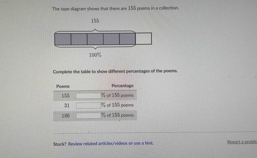 Solved: The tape diagram shows that there are 155 poems in a collection ...