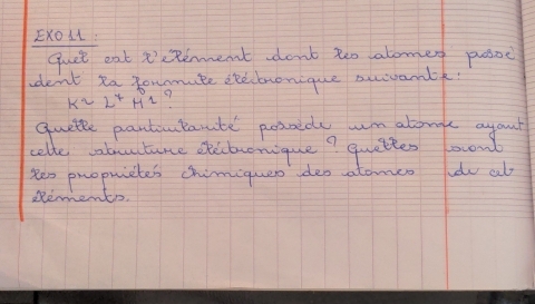 ExOLl 
quet eat peRenment dont teo alomeg pooe 
dent Ra fonorute seebronique suvanbk!
K^4L^7H^2
quette pantomtarate possede m alonge agaut 
celte vabiaturce dcbronique? quettes locnt 
Res propuictes chimiquen ides atomco dv all 
RRenmento.