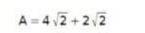 A=4sqrt(2)+2sqrt(2)