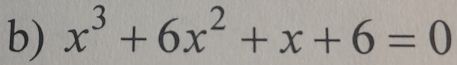 x^3+6x^2+x+6=0