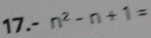 -n^2-n+1=