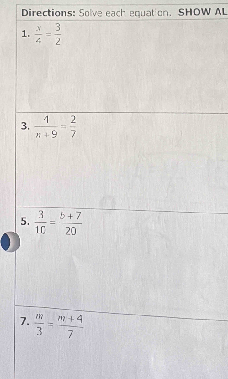 Directions: Solve each equation. SHOW AL