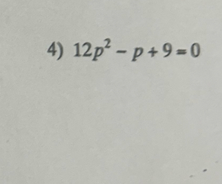 12p^2-p+9=0