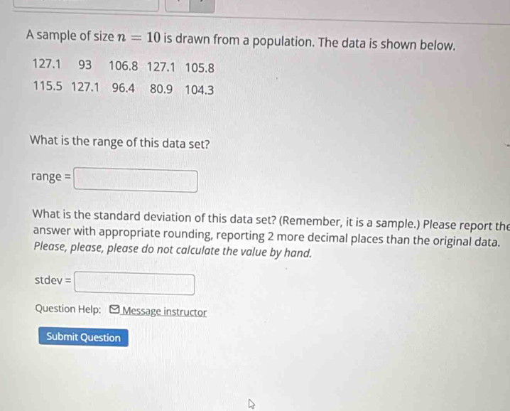 Solved: A sample of size n=10 is drawn from a population. The data is ...