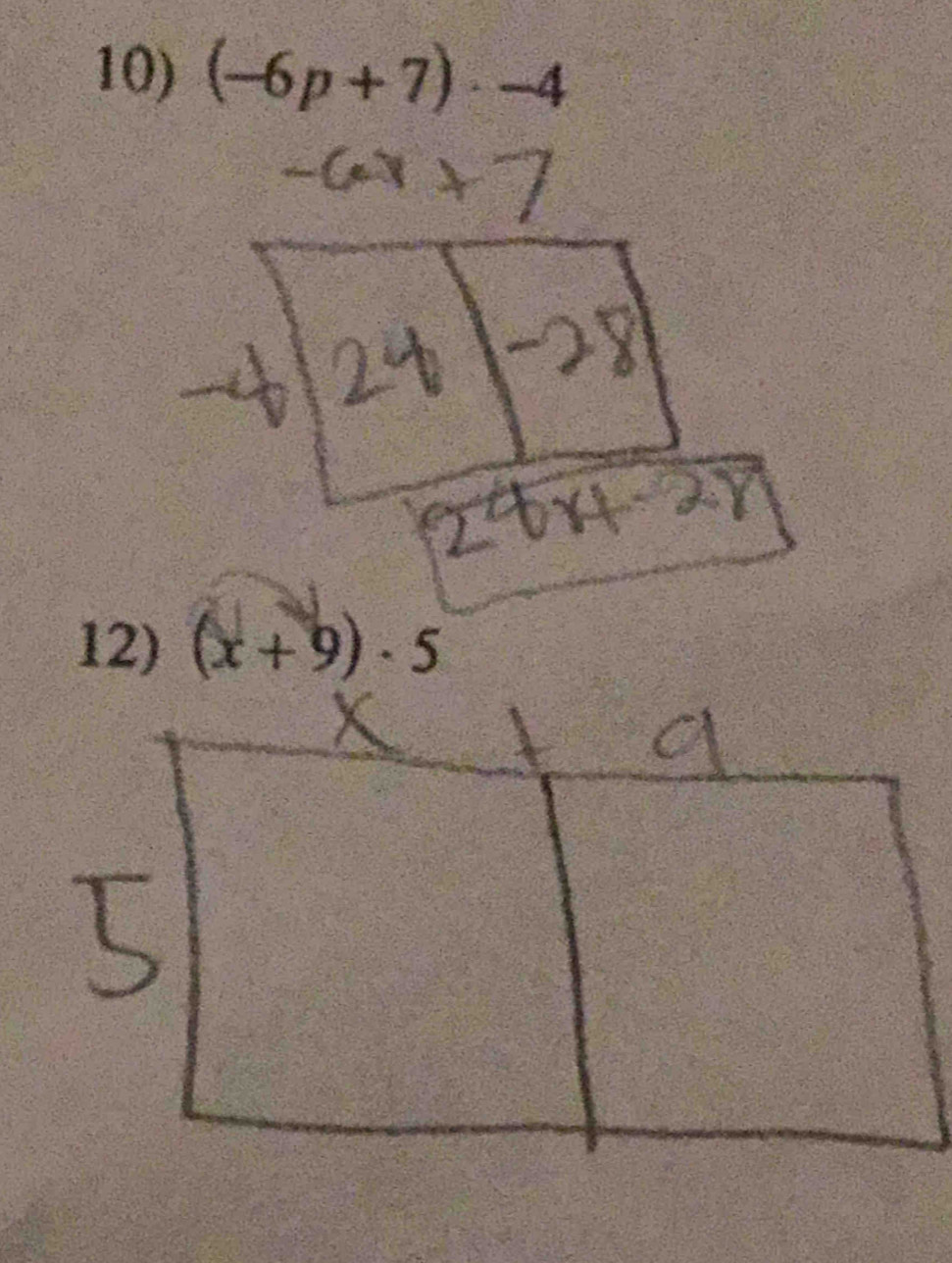 (-6p+7)· -4
12) (x+9)· 5