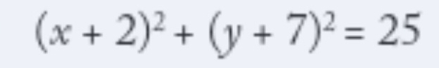 (x+2)^2+(y+7)^2=25