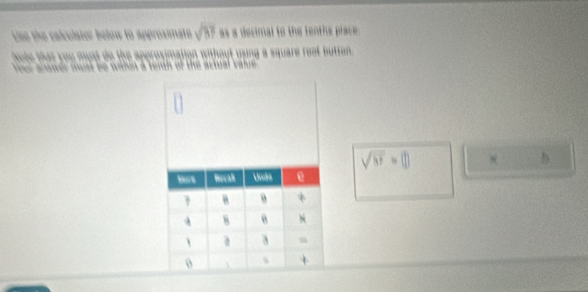 sqrt(87) as a decimal to the tenths place .
sqrt(57)=0)