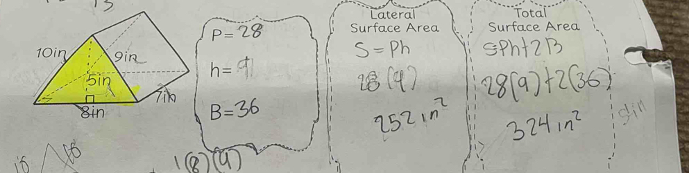 Lateral
P=
Surface Area Surface Area
h=
B=