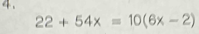 22+54x=10(6x-2)