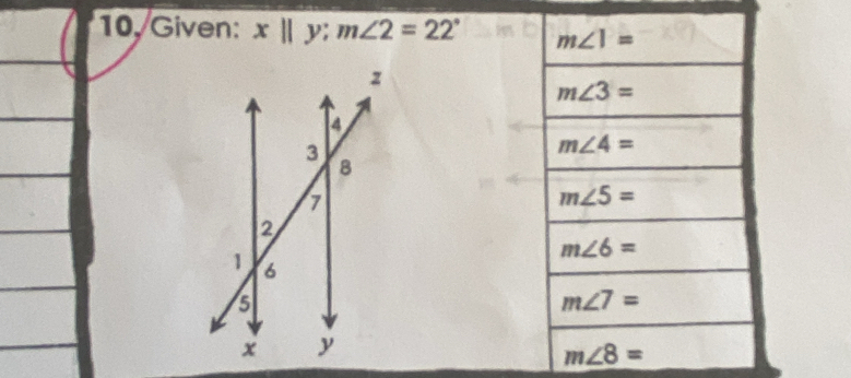 10, Given: x||y;m∠ 2=22°