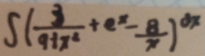 ∈t ( 3/9+x^2 +e^x- 8/x )^dx