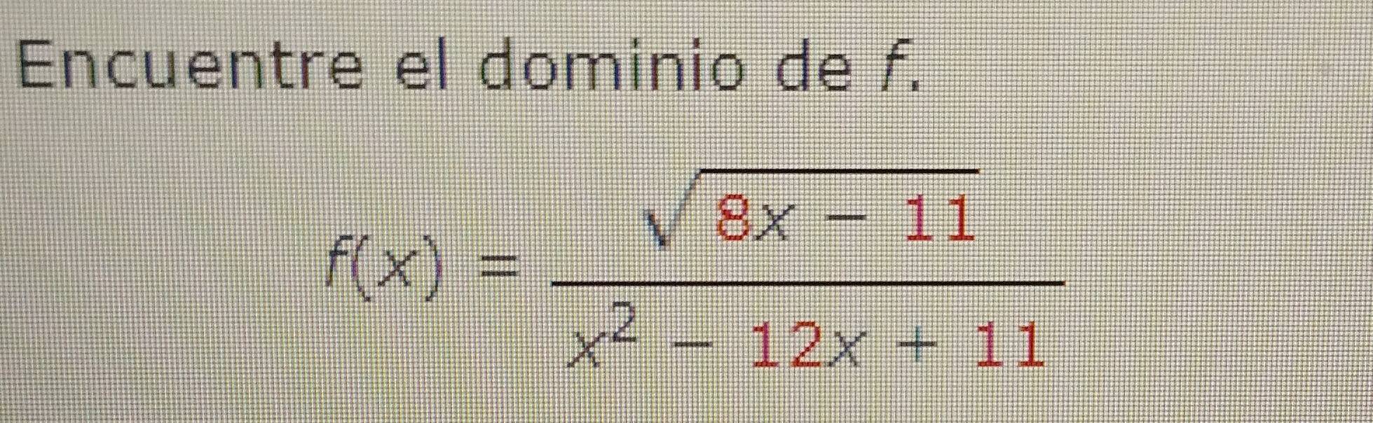 Encuentre el dominio de f.