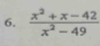  (x^2+x-42)/x^2-49 