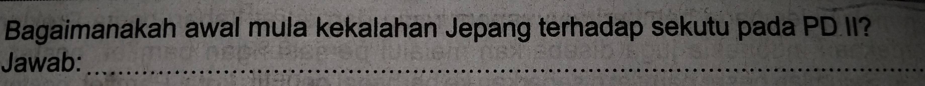 Bagaimanakah awal mula kekalahan Jepang terhadap sekutu pada PD.II? 
Jawab:_