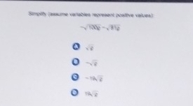 Simpity (assume variables represent poslive values)
sqrt(1008)-sqrt(312)
a sqrt(8)
sqrt(8)
-14sqrt(2)
o 79sqrt(8)