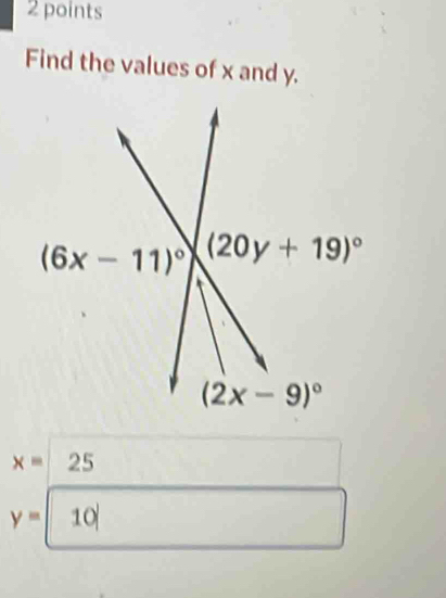 Find the values of x and y.
x= 25
y=|10