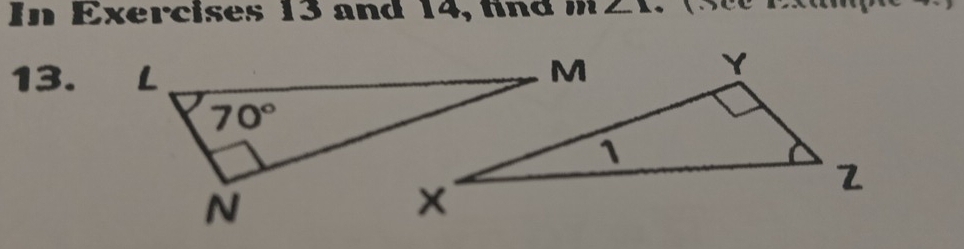 In Exercises 13 and 14, find m∠ 1
13.