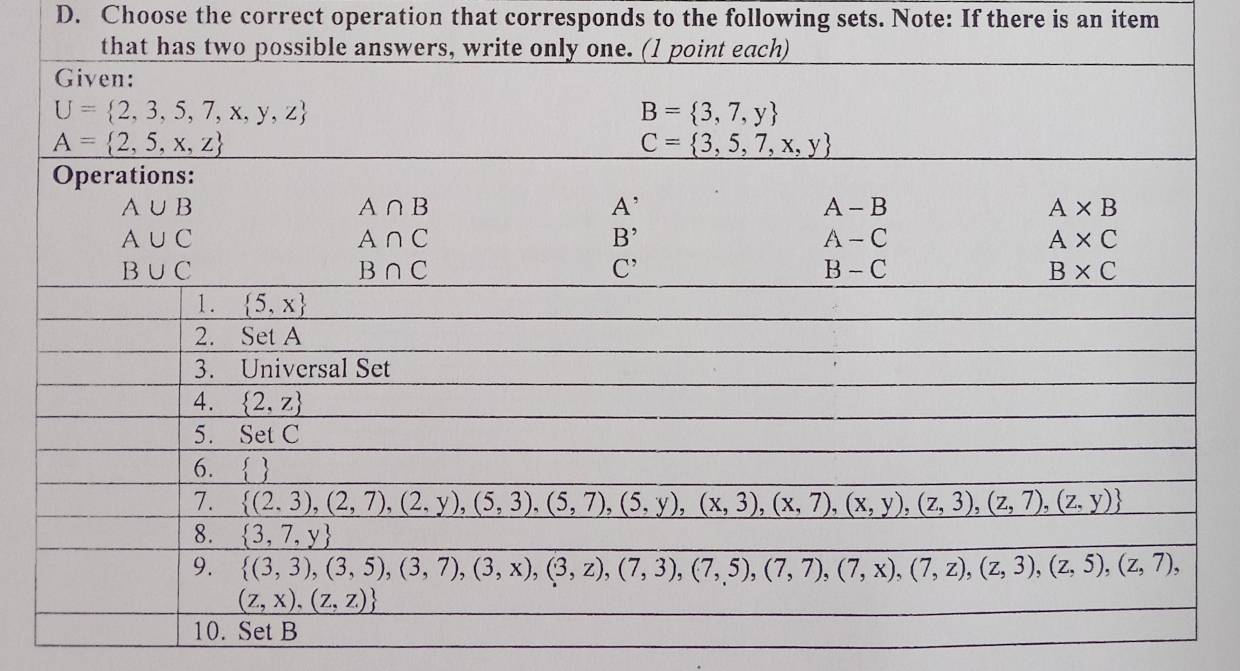 Choose the correct operation that corresponds to the following sets. Note: If there is an item
_