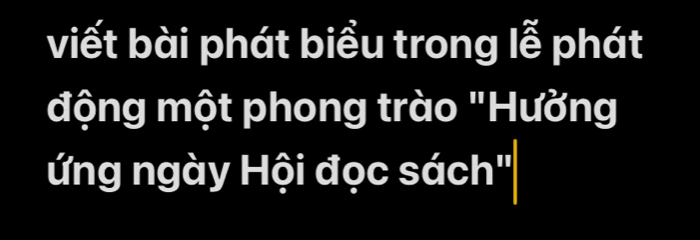 viết bài phát biều trong lễ phát 
động một phong trào "Hưởng 
ứng ngày Hội đọc sách'