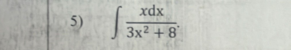 ∈t  xdx/3x^2+8 .