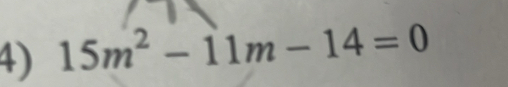 15m^2-11m-14=0