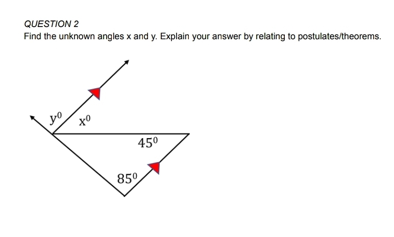 Find the unknown angles x and y. Explain your answer by relating to postulates/theorems.