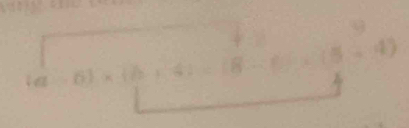 U'
(a-6)* (b+4)=(8-6)...(5+4)