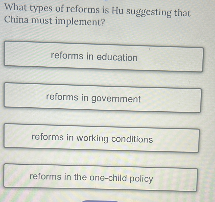 Solved: What types of reforms is Hu suggesting that China must ...