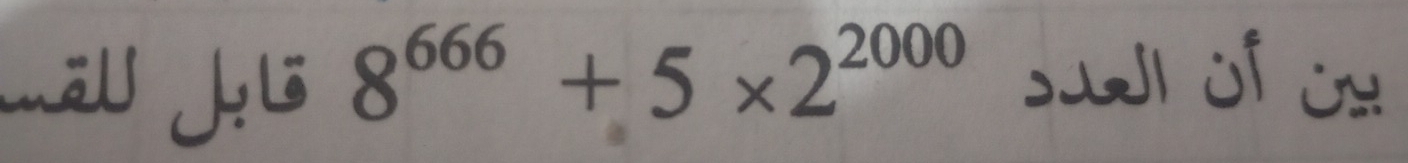 8^(666)+5* 2^(2000) sofox