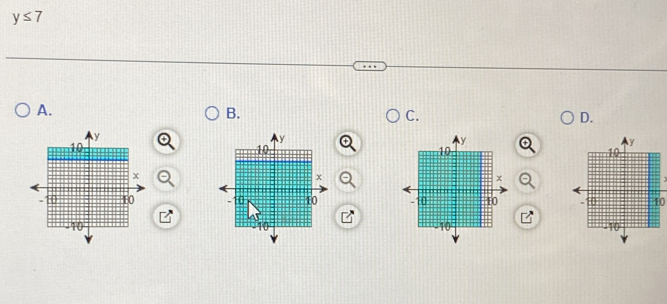 y≤ 7
A. 
B. 
C. 
D.
10