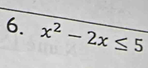 x^2-2x≤ 5