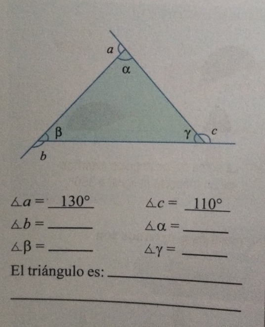 ∠ a=_ 130°
∠ c=_ 110°
△ b= _ 
_ △ alpha =
_ ∠ beta =
_ △ gamma =
El triángulo es:_ 
_