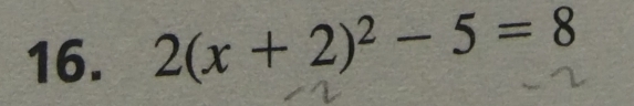 2(x+2)^2-5=8