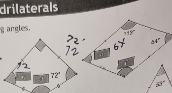 drilaterals
g angles.
53°