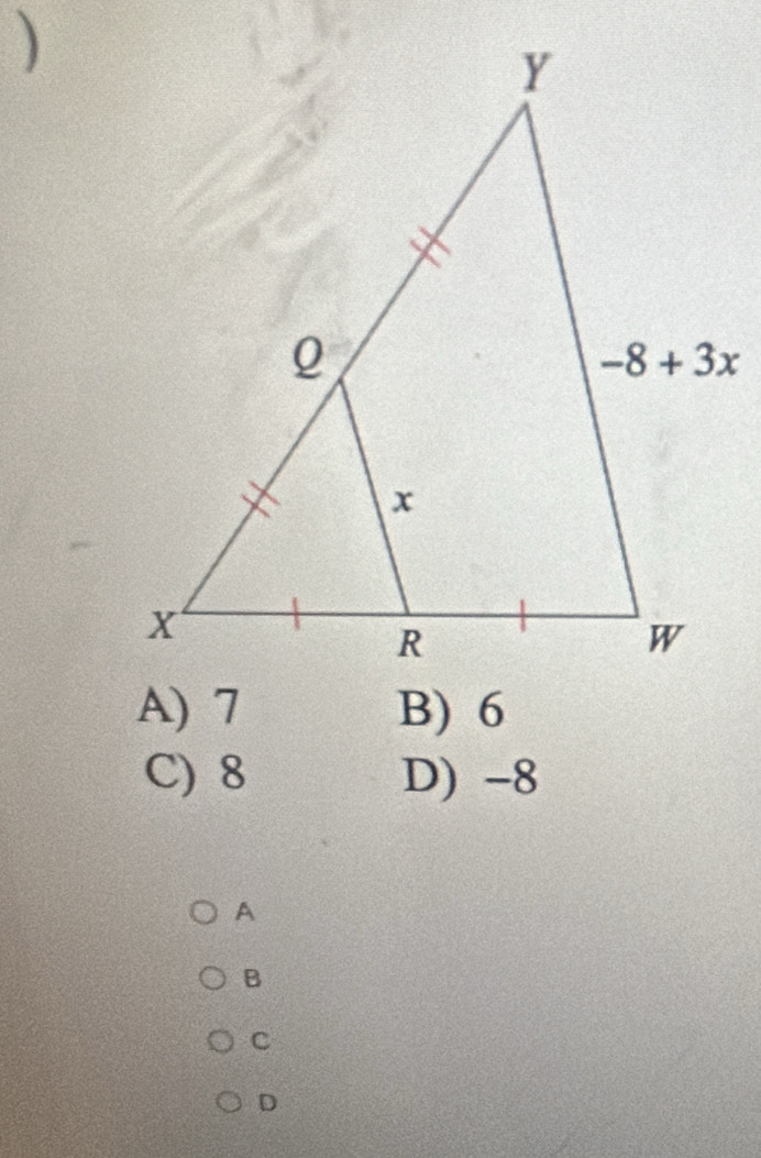 )
B) 6
C) 8 D) -8
A
B
c
D