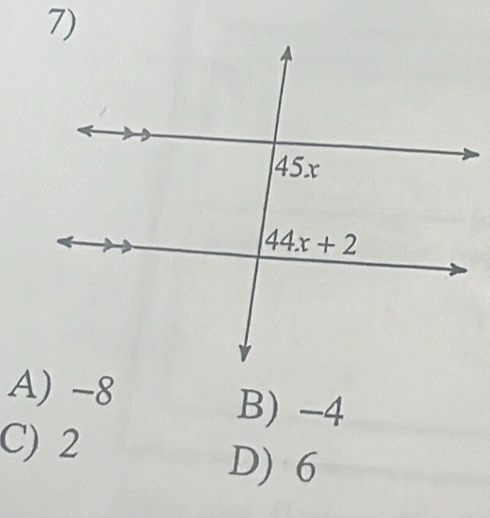 A) -8
B) -4
C) 2
D) 6