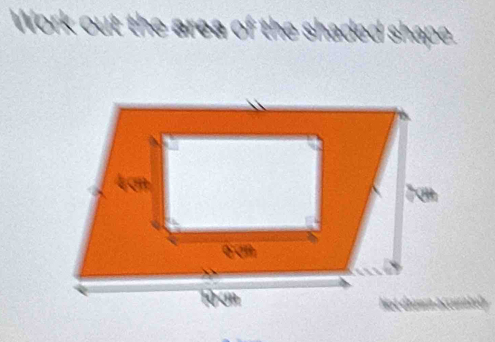 Work out the area 
ed shape