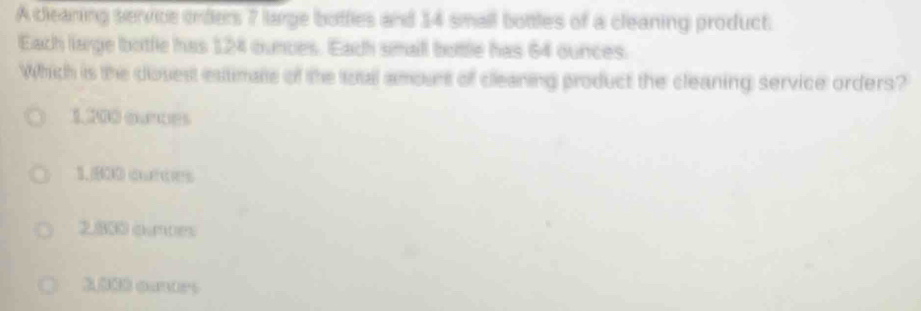 A cleaning service onders 7 large botties and 14 small bottles of a ...