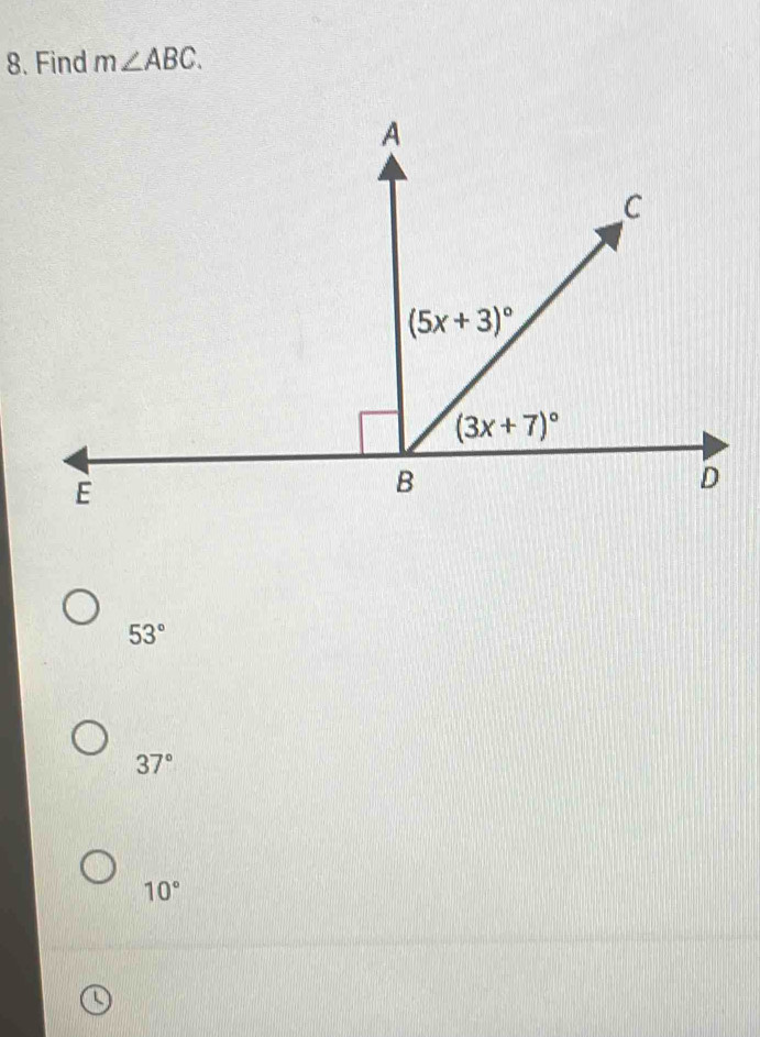 Find m∠ ABC.
53°
37°
10°